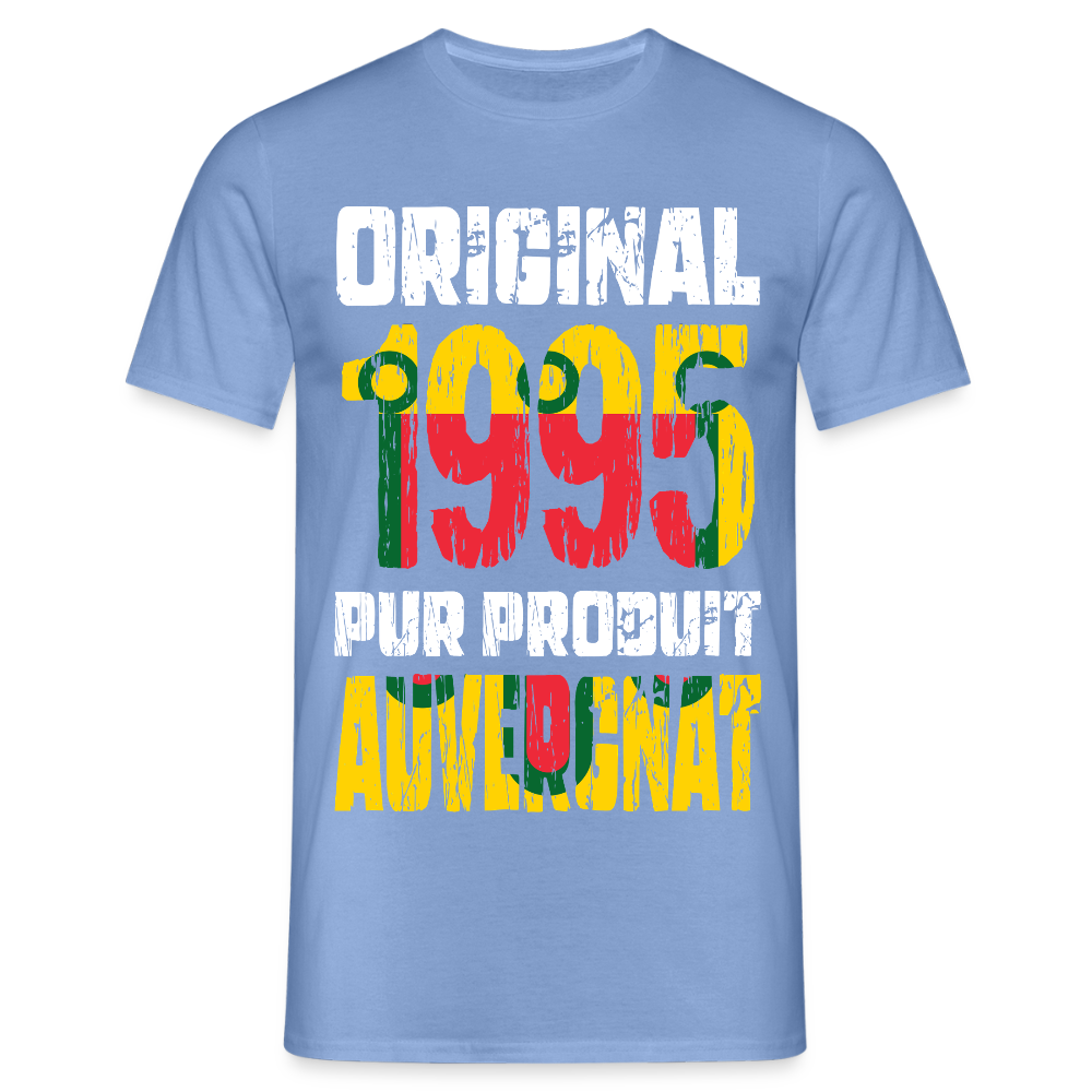 T-shirt Homme - Anniversaire 30 Ans - Original 1995 - Pur produit Auvergnat - carolina blue