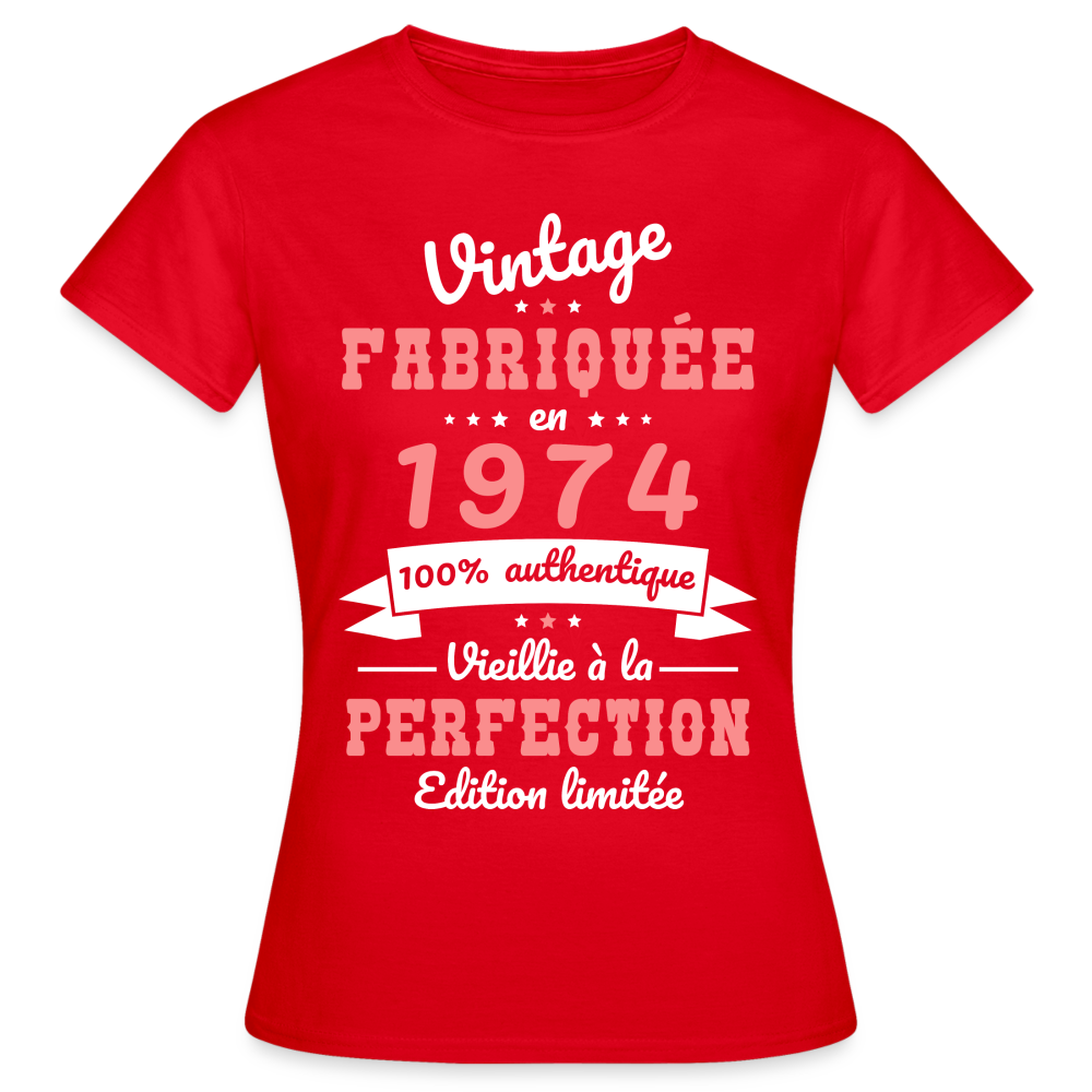 T-shirt Femme - Anniversaire 51 Ans - Vintage Fabriquée en 1974 - rouge