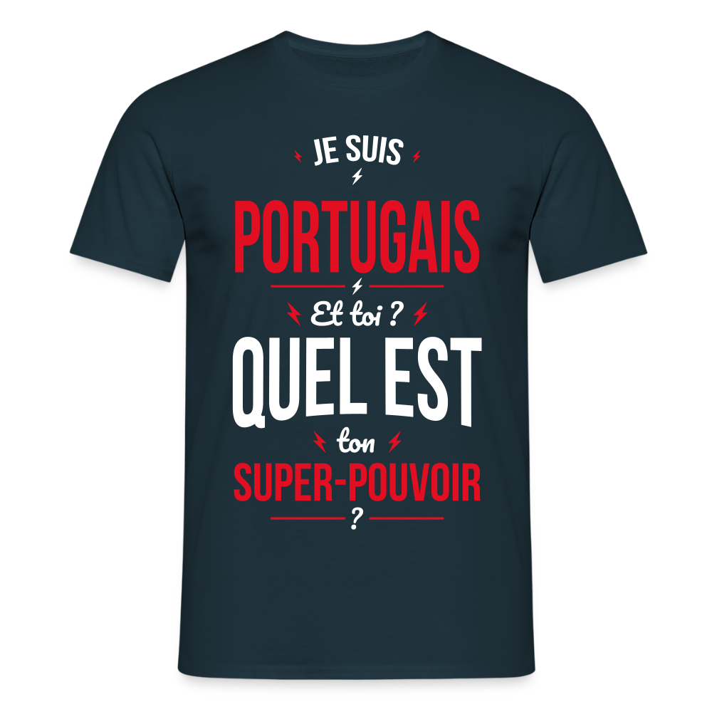 T-shirt Homme - Je suis Portugais - Super-pouvoir - marine