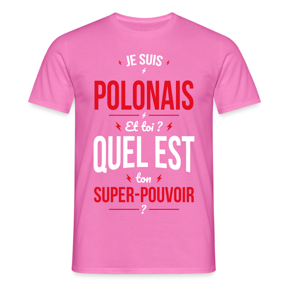 T-shirt Homme - Je suis Polonais - Super-pouvoir - rose