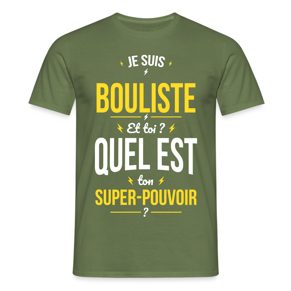 T-shirt Homme - Je suis bouliste - Super-pouvoir - vert militaire