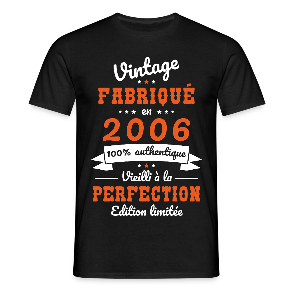 T-shirt Homme - Anniversaire 19 Ans - Vintage Fabriqué en 2006 - noir
