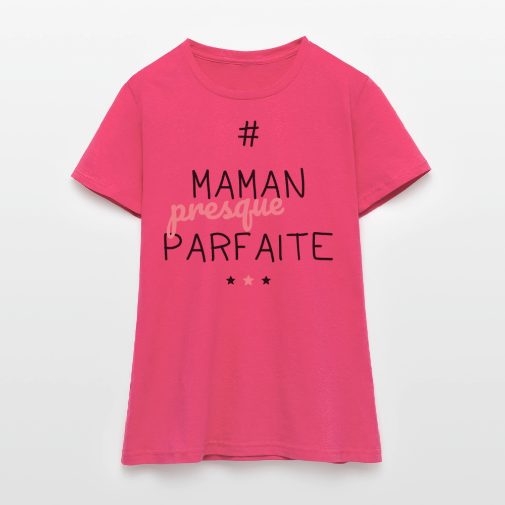 T-shirt Femme - Maman presque parfaite - rose azalée