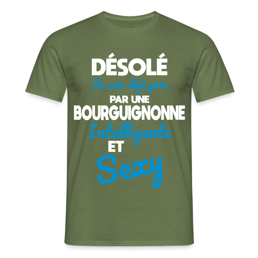 T-shirt Homme - Je suis déjà pris par une Bourguignonne intelligente et sexy - vert militaire