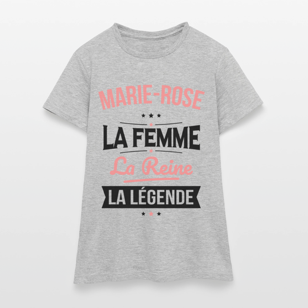 T-shirt Femme - Marie-Rose - la Femme - la Reine - la Légende - gris chiné