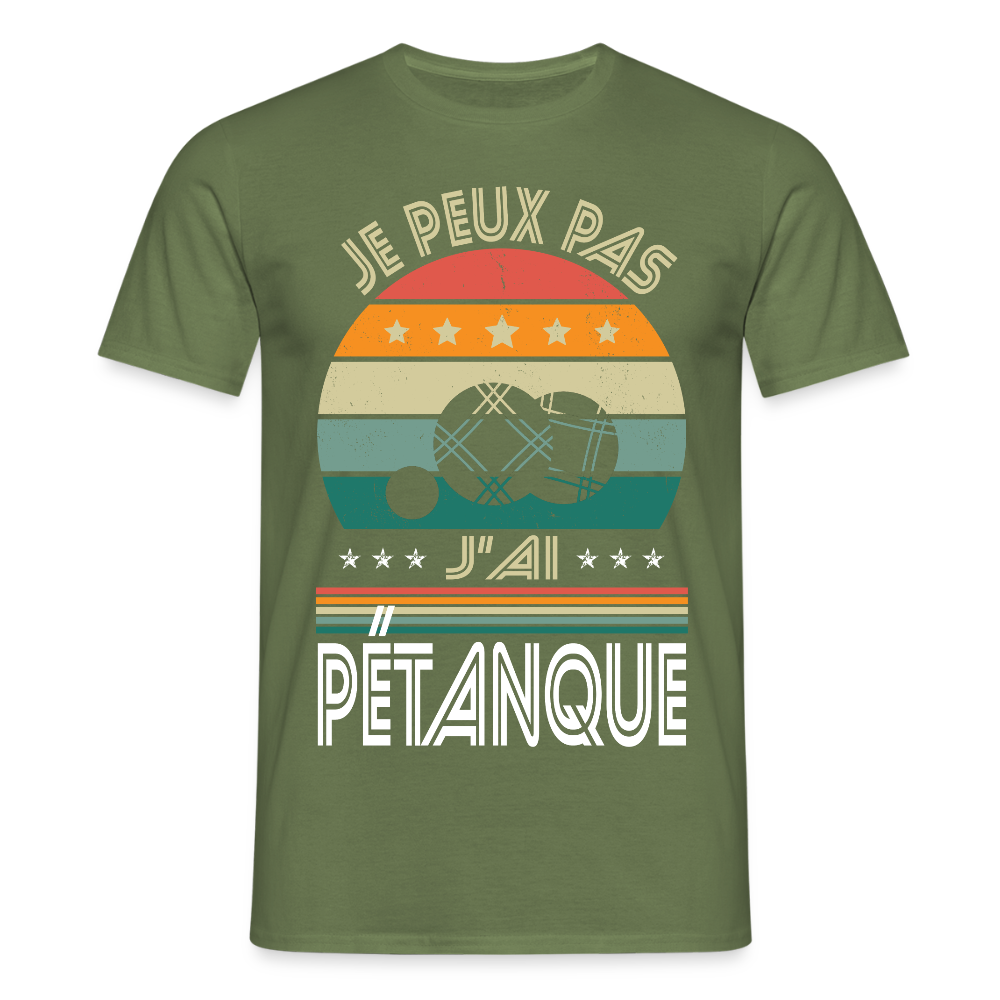 T-shirt Homme - Je peux pas j'ai Pétanque - vert militaire