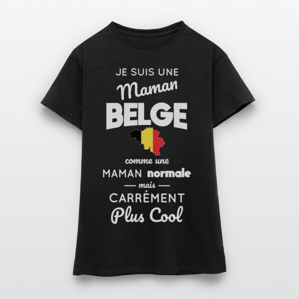 T-shirt Femme - Maman Belge plus cool - noir