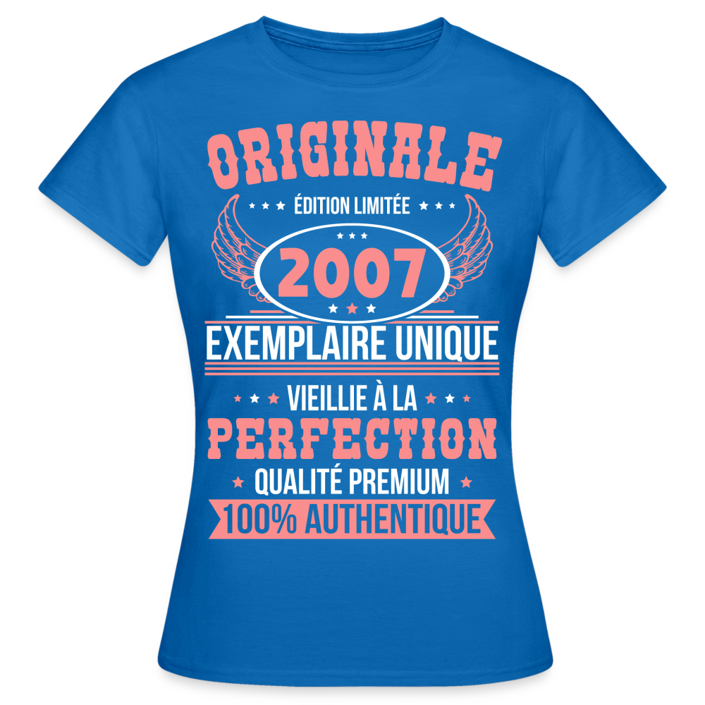 T-shirt Femme - Anniversaire 18 Ans - Originale 2007 - bleu royal