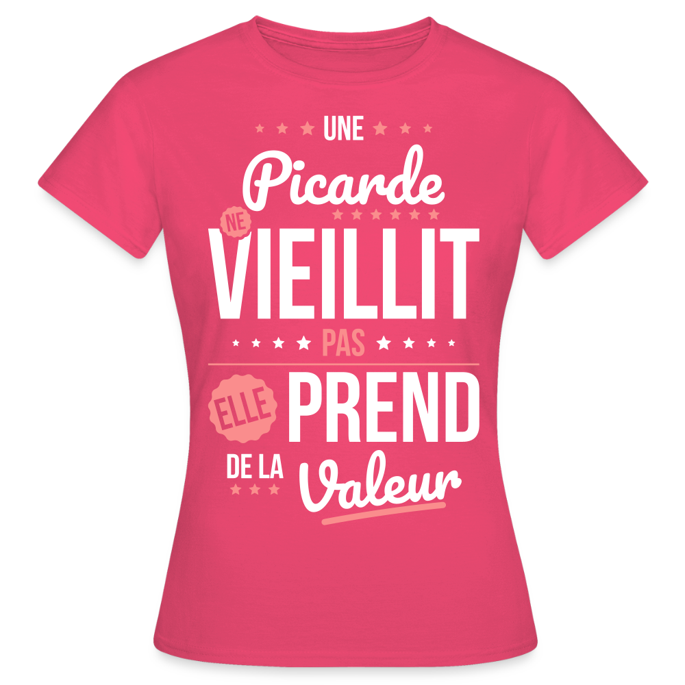 T-shirt Femme - Une Picarde ne vieillit pas - rose azalée
