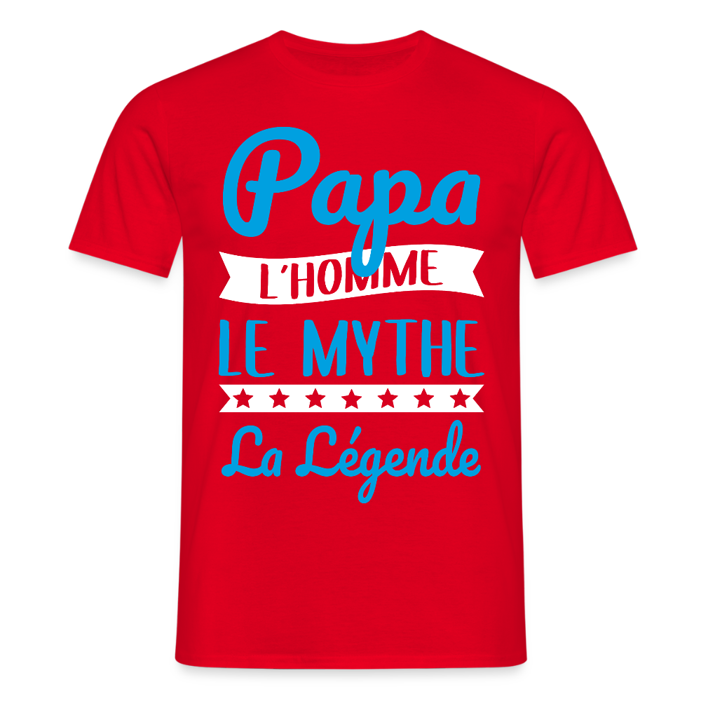 T-shirt Homme - Papa L'Homme le Mythe la Légende - rouge