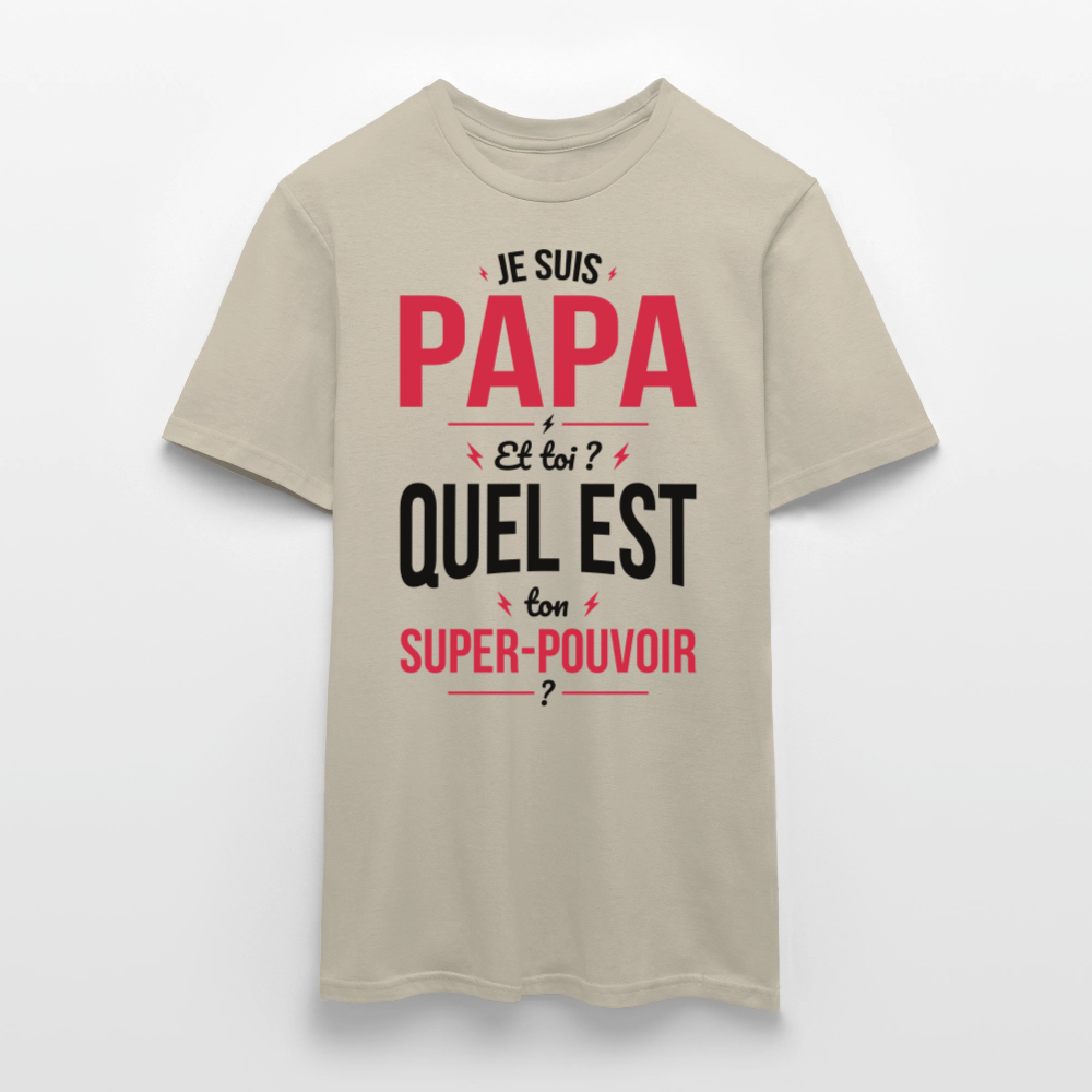 T-shirt Homme - Je suis Papa - Super-pouvoir - beige sable