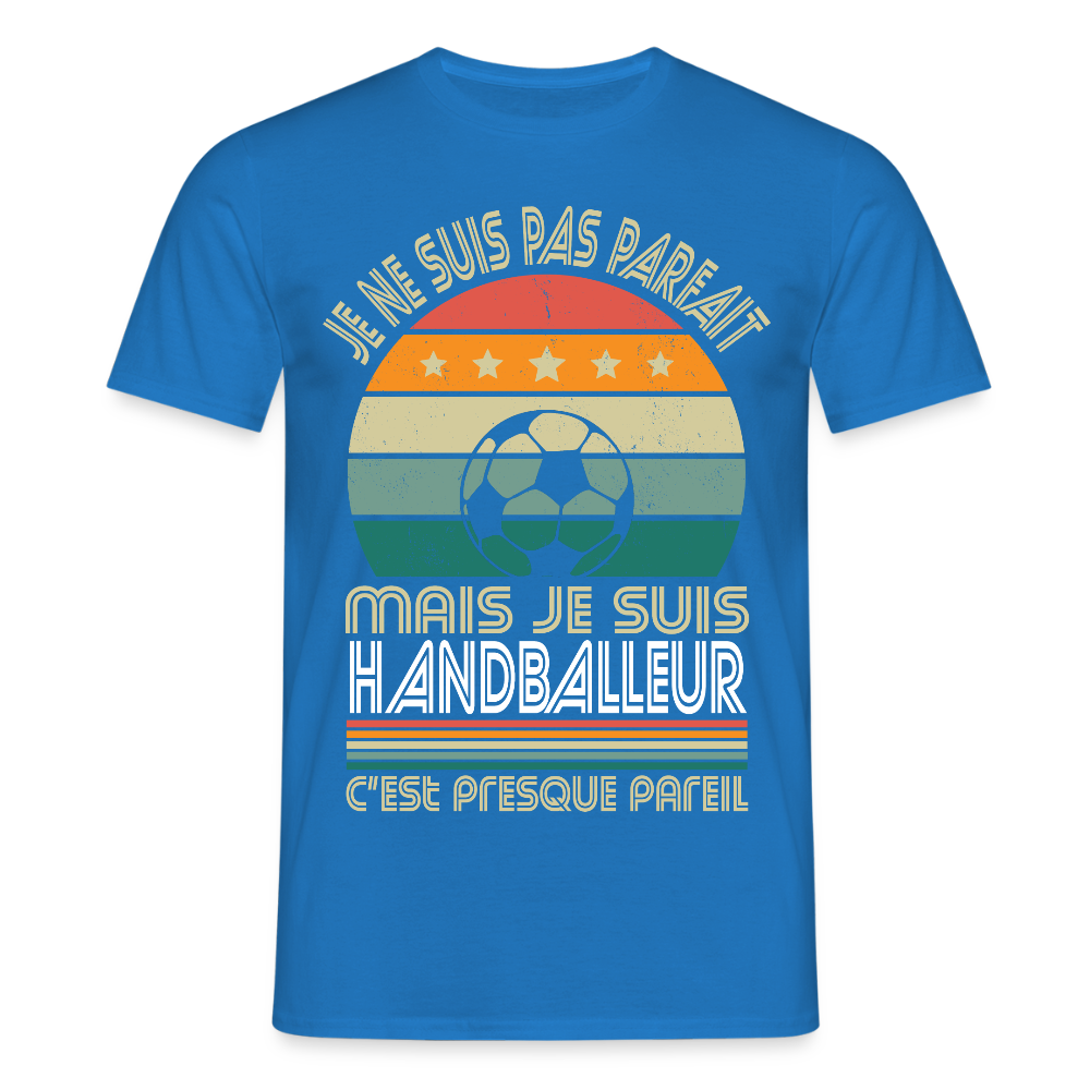 T-shirt Homme - Je ne suis pas parfait mais je suis Handballeur - bleu royal