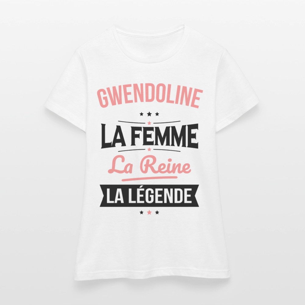T-shirt Femme - Gwendoline - la Femme - la Reine - la Légende - blanc