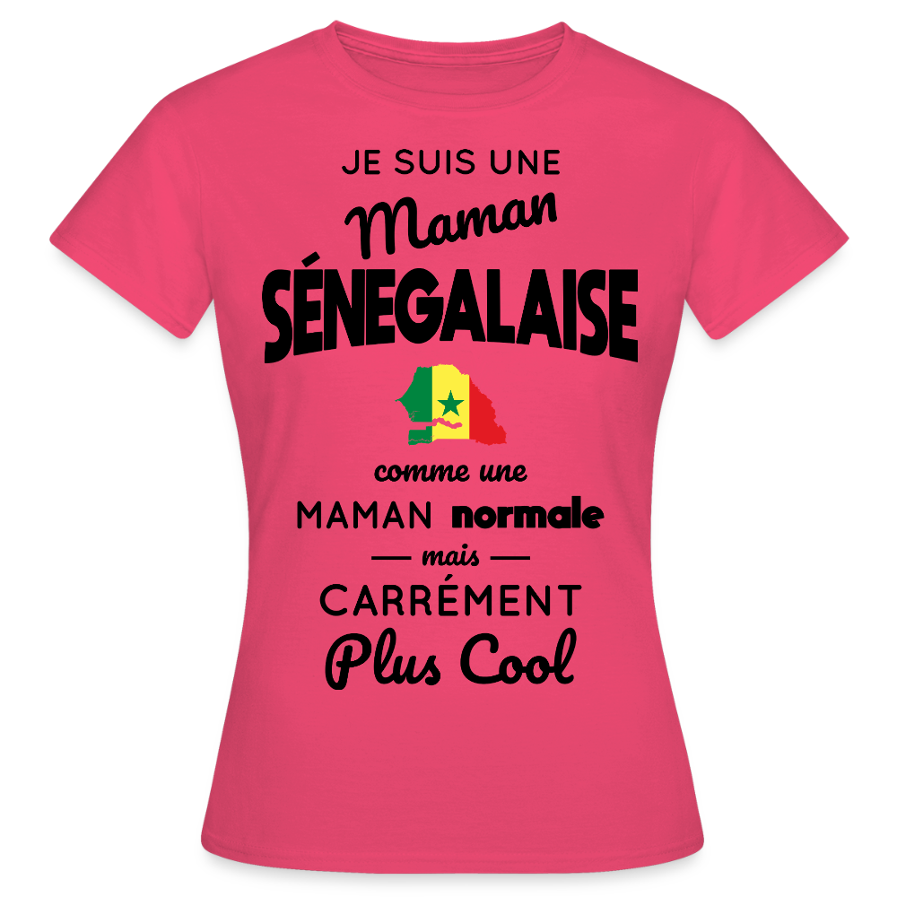 T-shirt Femme - Maman Sénégalaise plus cool - rose azalée