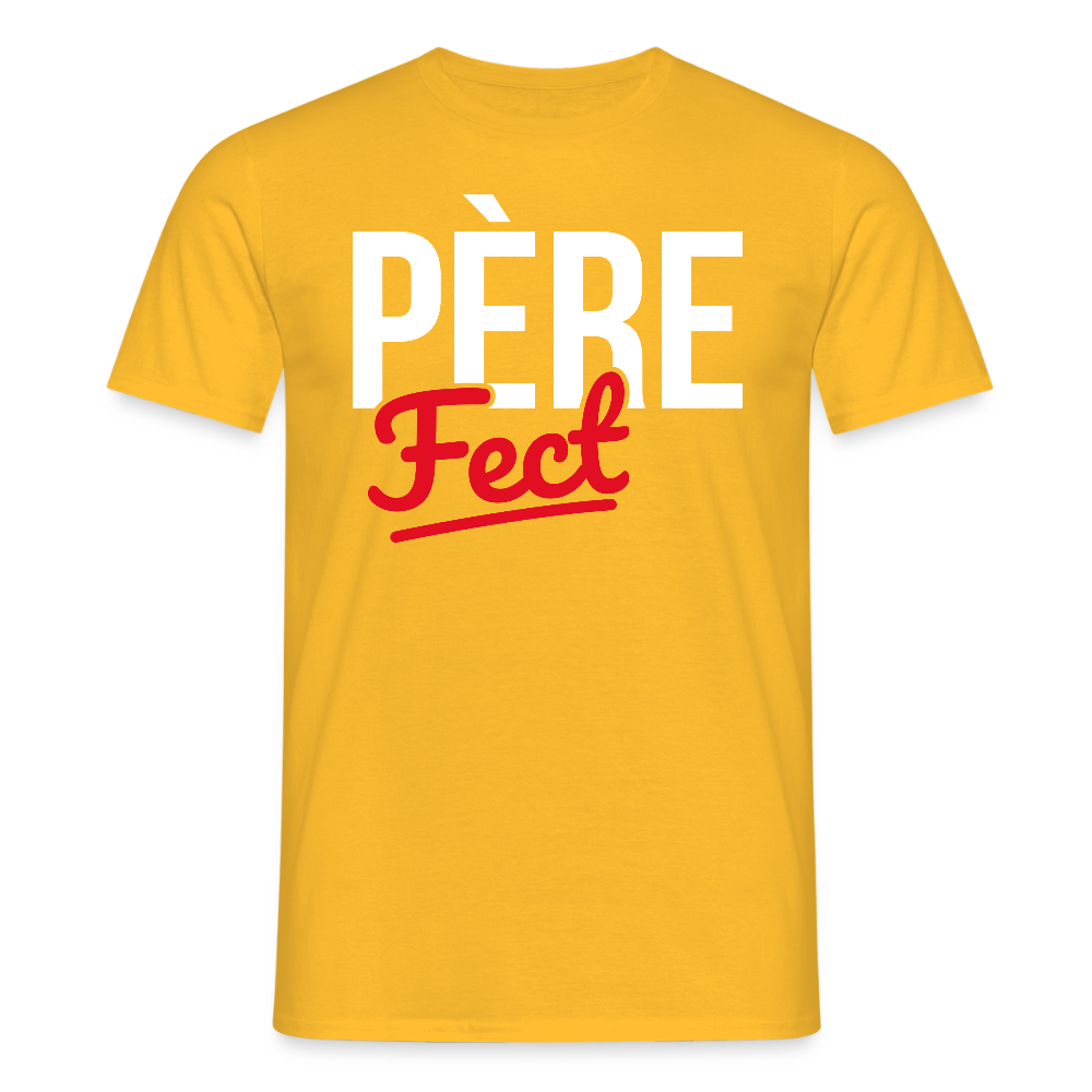 T-shirt Homme - Cadeau Papa - Père Fect - jaune
