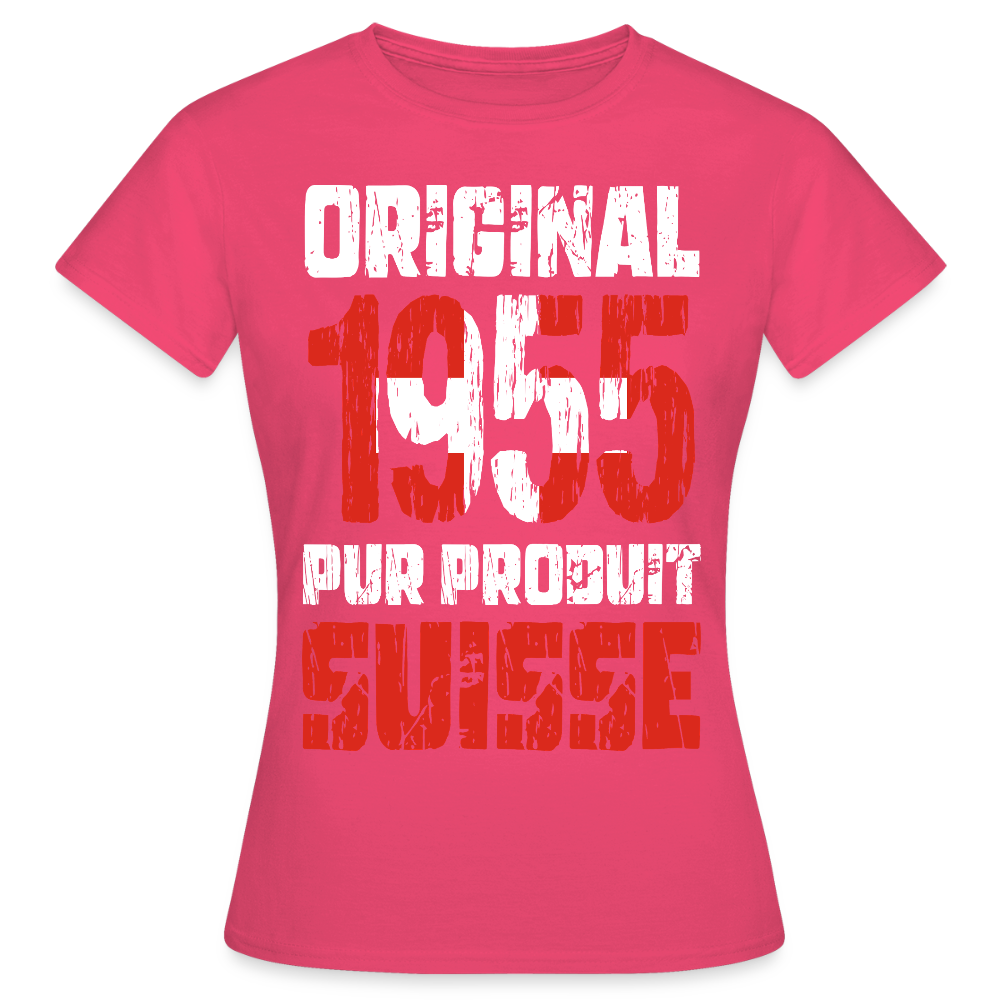 T-shirt Femme - Anniversaire 70 Ans - Original 1955 - Pur produit Suisse - rose azalée