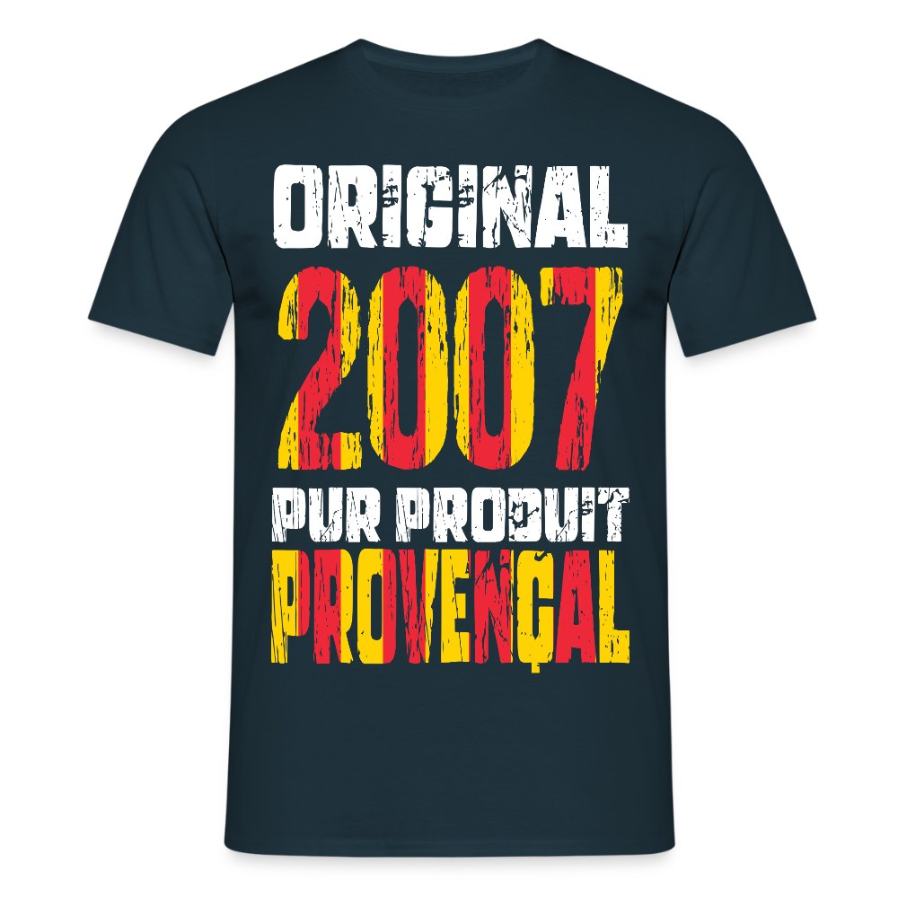 T-shirt Homme - Anniversaire 18 Ans - Original 2007 - Pur produit Provençal - marine