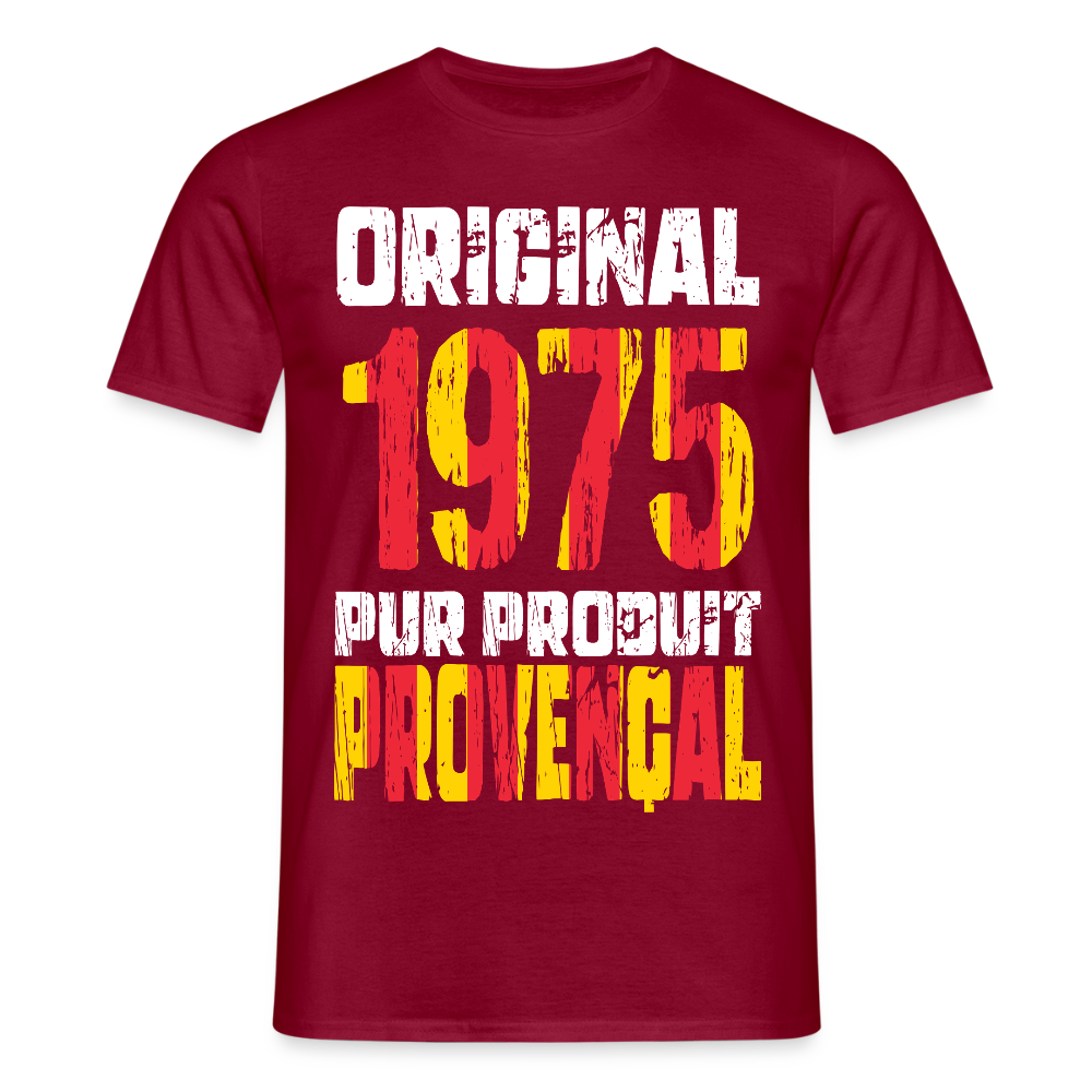 T-shirt Homme - Anniversaire 50 Ans - Original 1975 - Pur produit Provençal - rouge brique