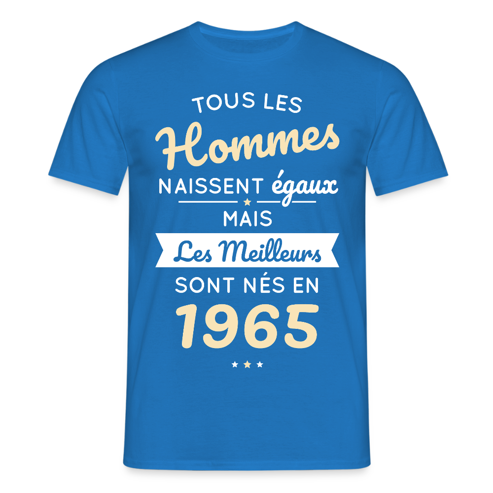 T-shirt Homme - Anniversaire 60 Ans - Les meilleurs sont nés en 1965 - bleu royal
