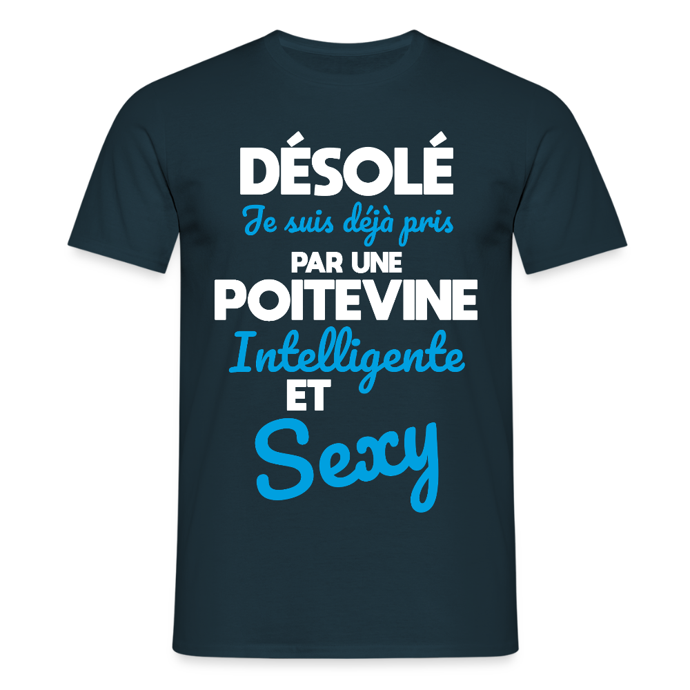 T-shirt Homme - Je suis déjà pris par une Poitevine intelligente et sexy - marine