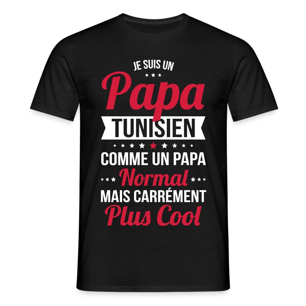 T-shirt Homme - Papa Tunisien Plus Cool - noir