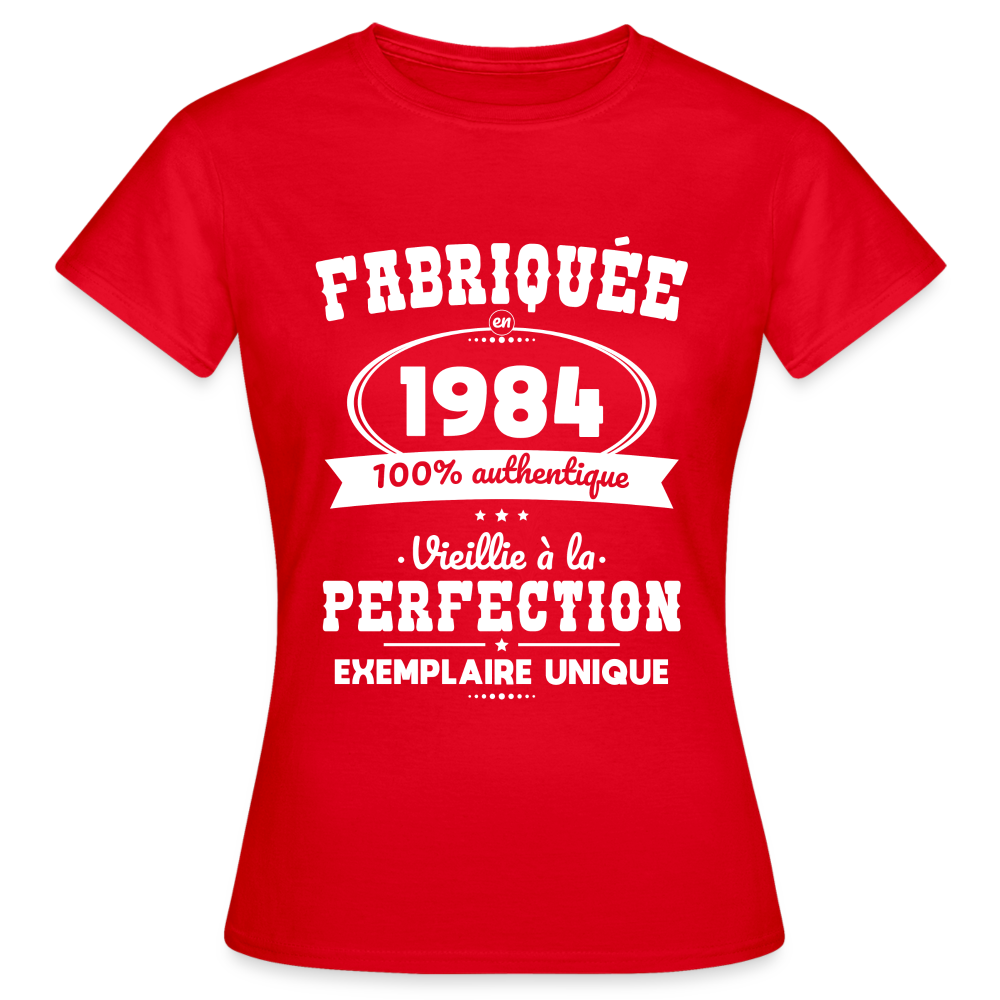 T-shirt Femme - Anniversaire 41 Ans - Fabriquée en 1984 - rouge