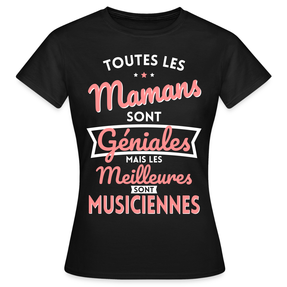 T-shirt Femme - Mamans géniales - Les meilleures sont musiciennes - noir