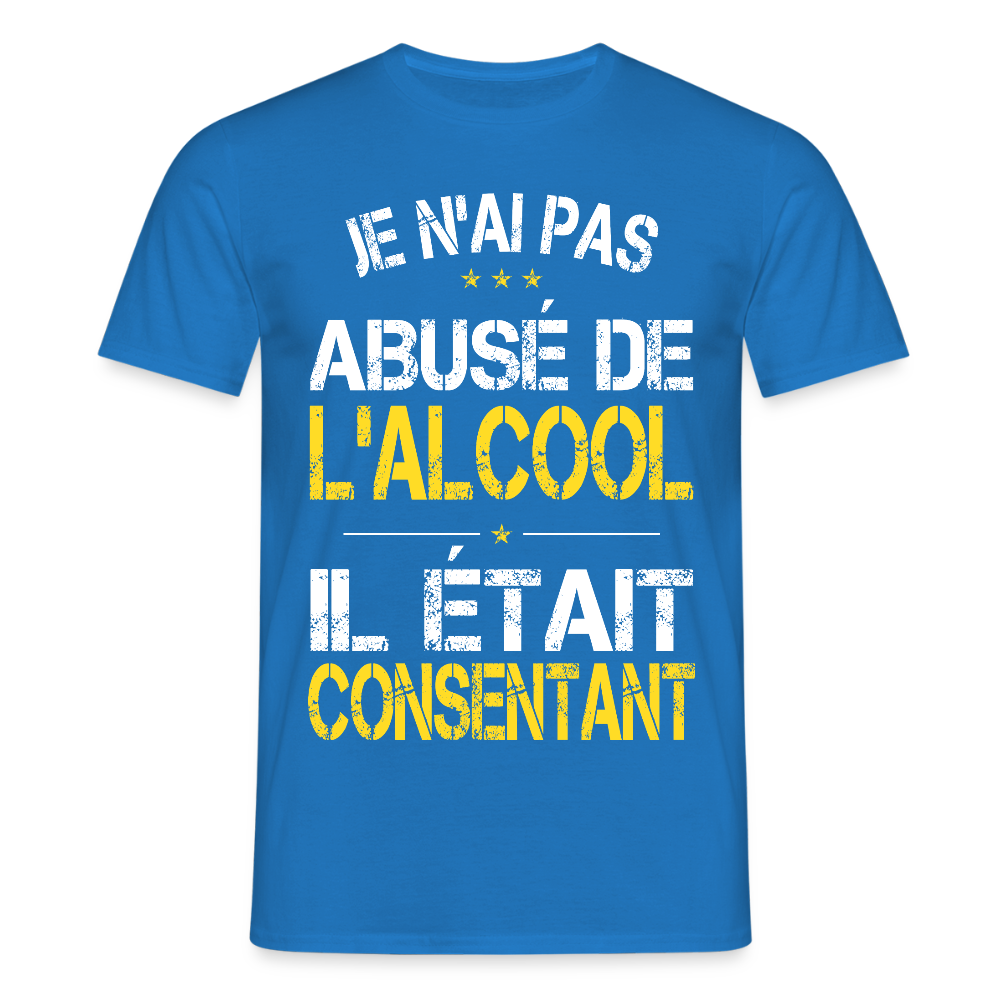 T-shirt Homme - Je n'ai pas abusé de l'alcool - bleu royal