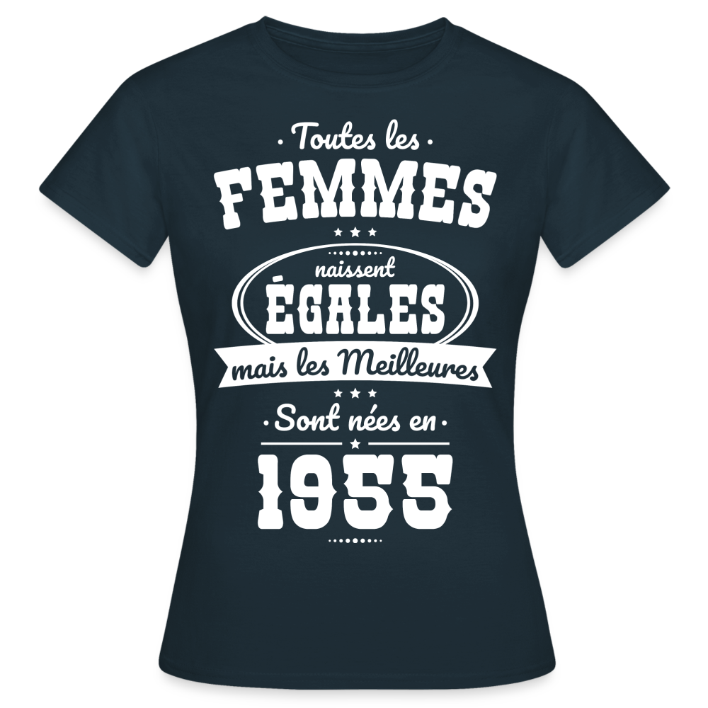 T-shirt Femme - Anniversaire 70 Ans - Les meilleures sont nées en 1955 - marine