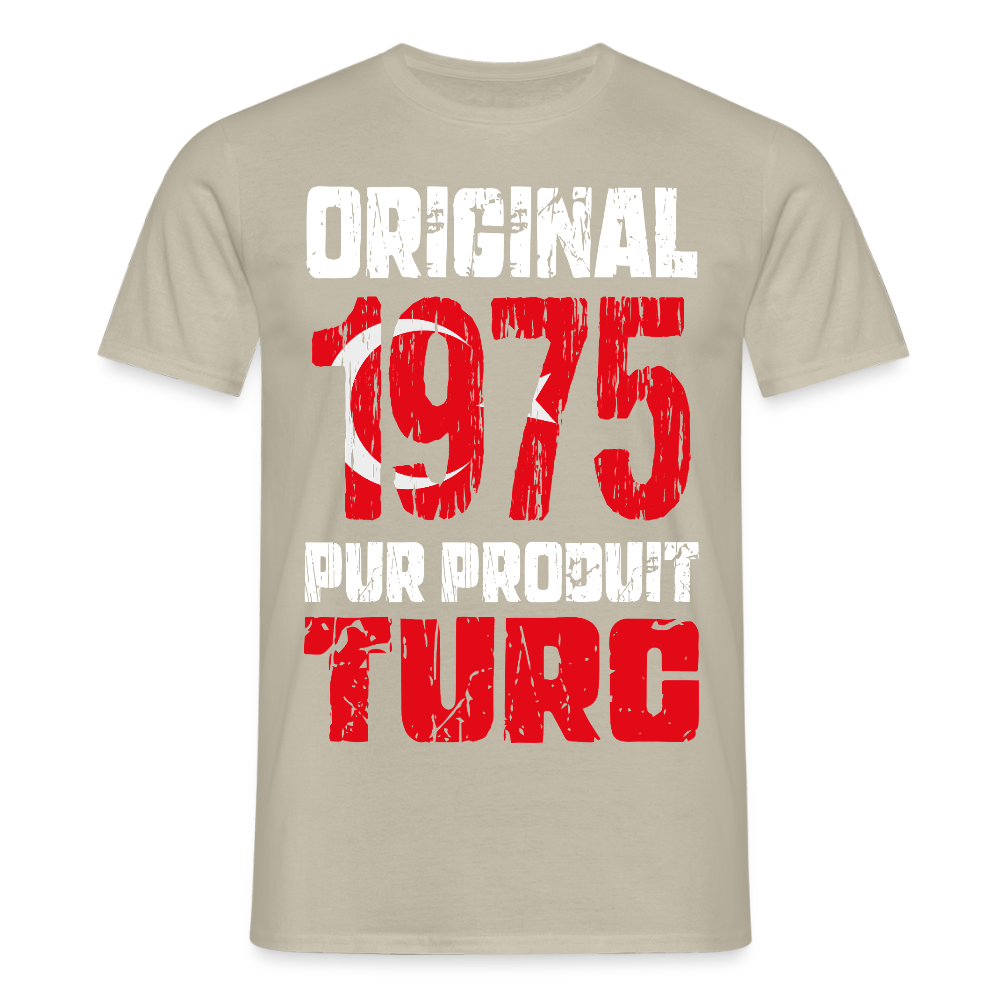 T-shirt Homme - Anniversaire 50 Ans - Original 1975 - Pur produit Turc - beige sable