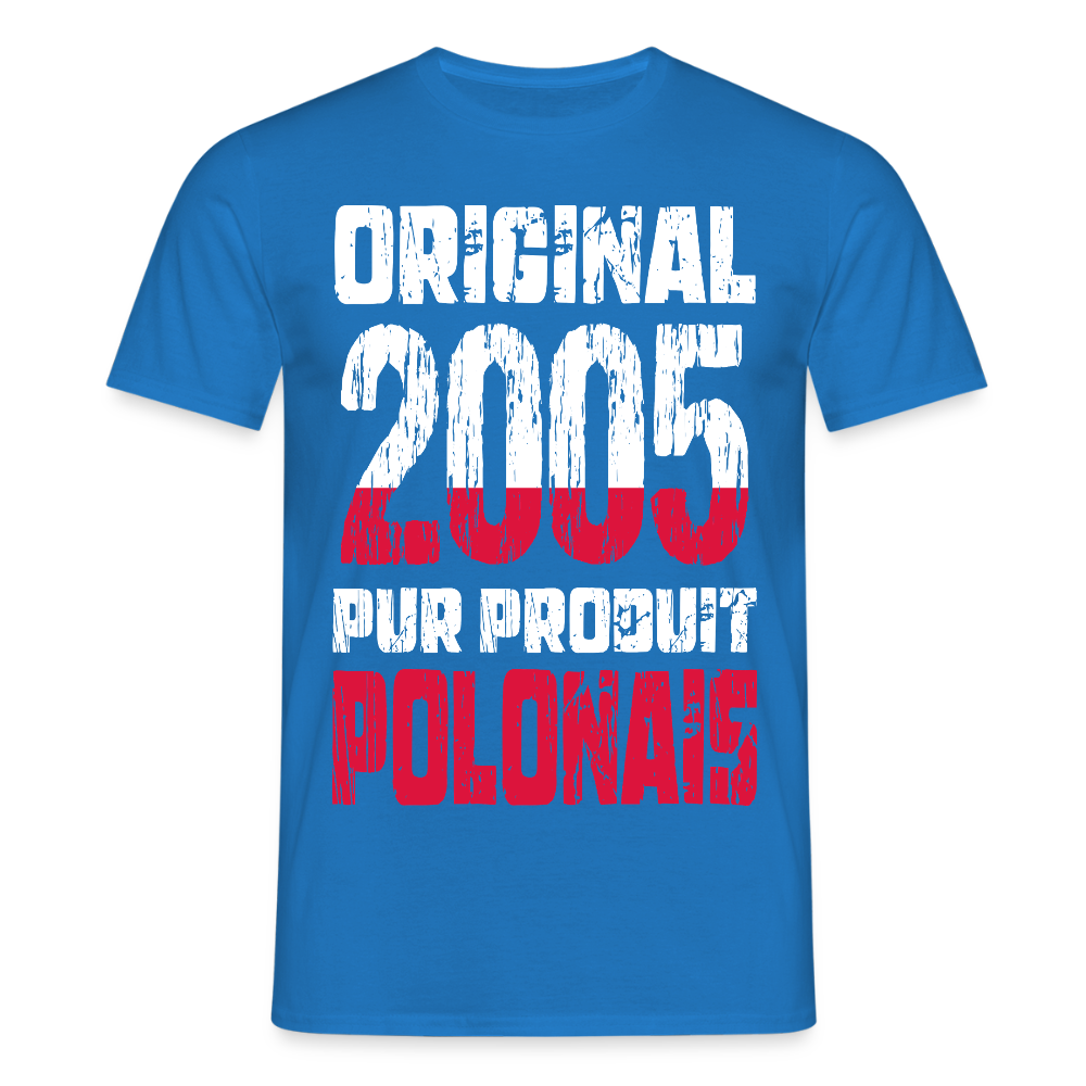 T-shirt Homme - Anniversaire 20 Ans - Original 2005 - Pur produit Polonais - bleu royal