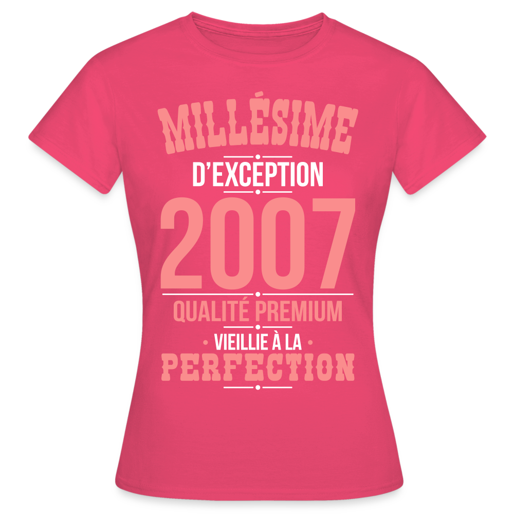 T-shirt Femme - Anniversaire 18 Ans - Millésime 2007 - rose azalée