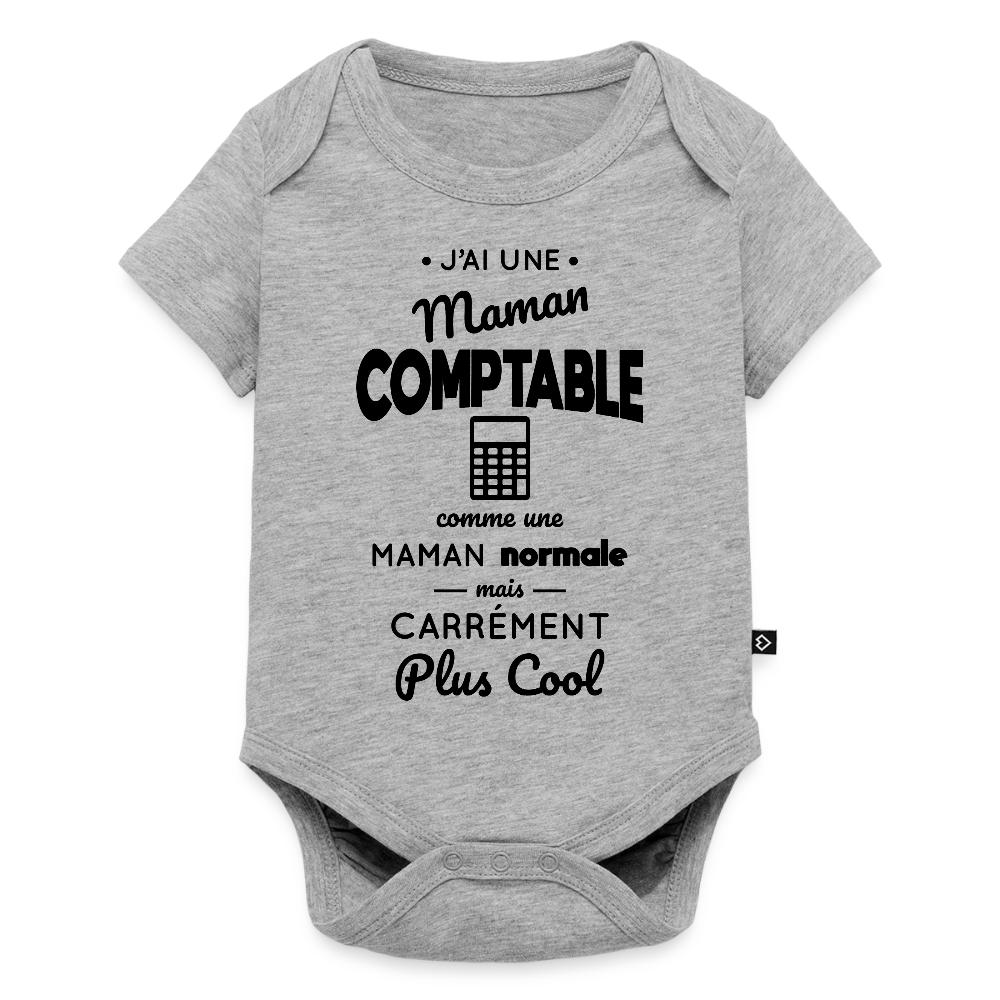 Body Bébé bio manches courtes - J'ai une maman comptable - gris chiné