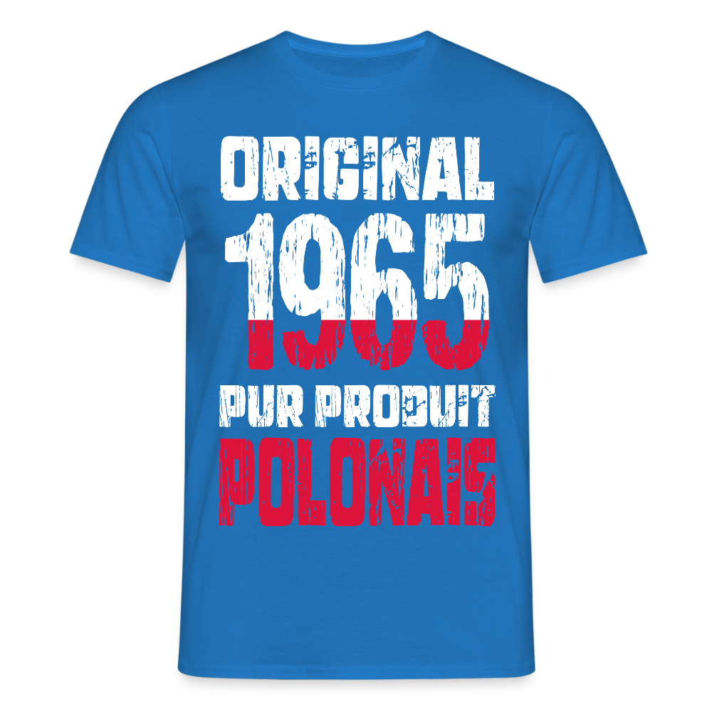 T-shirt Homme - Anniversaire 60 Ans - Original 1965 - Pur produit Polonais - bleu royal