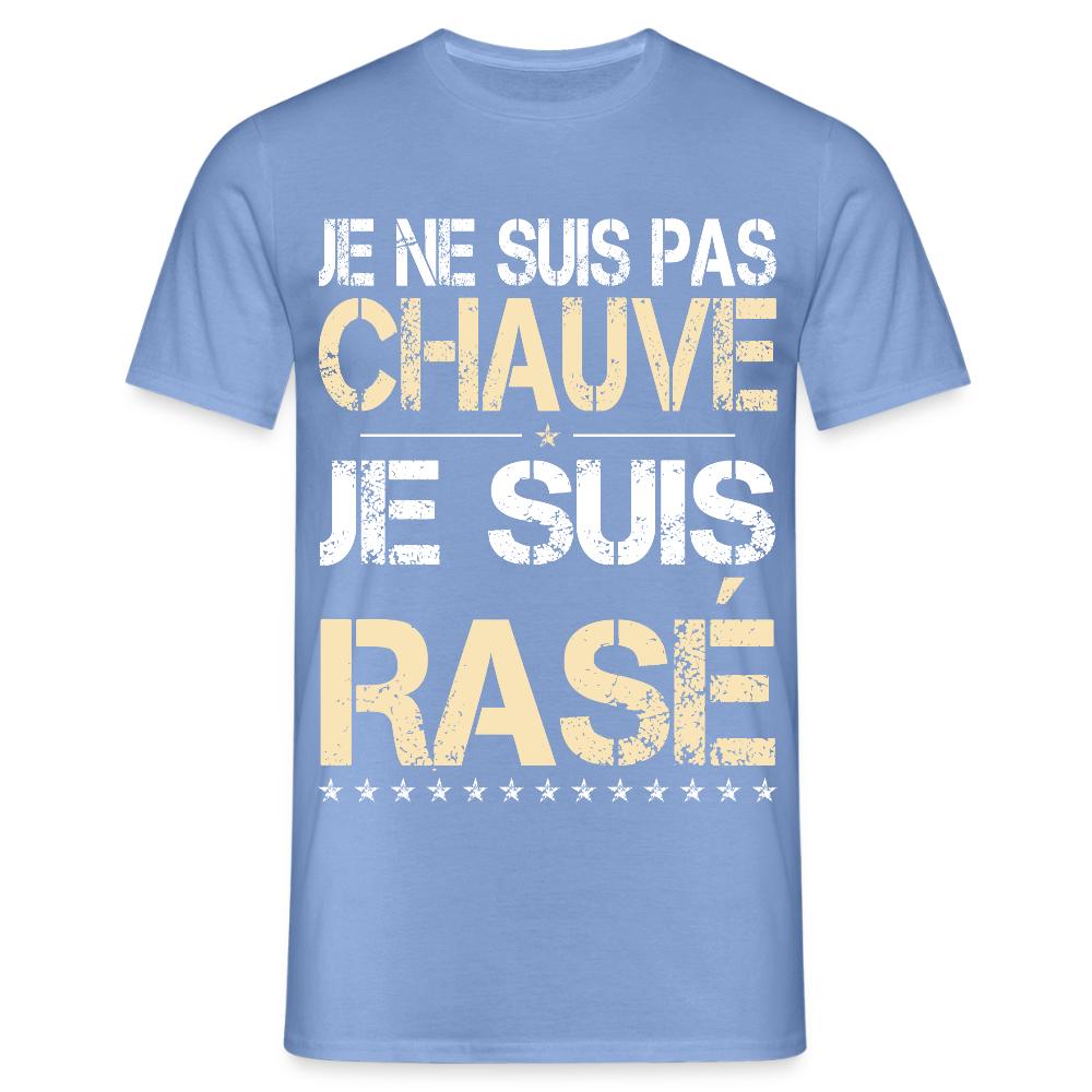 T-shirt Homme - Je ne suis pas chauve - Cadeau Humour - carolina blue