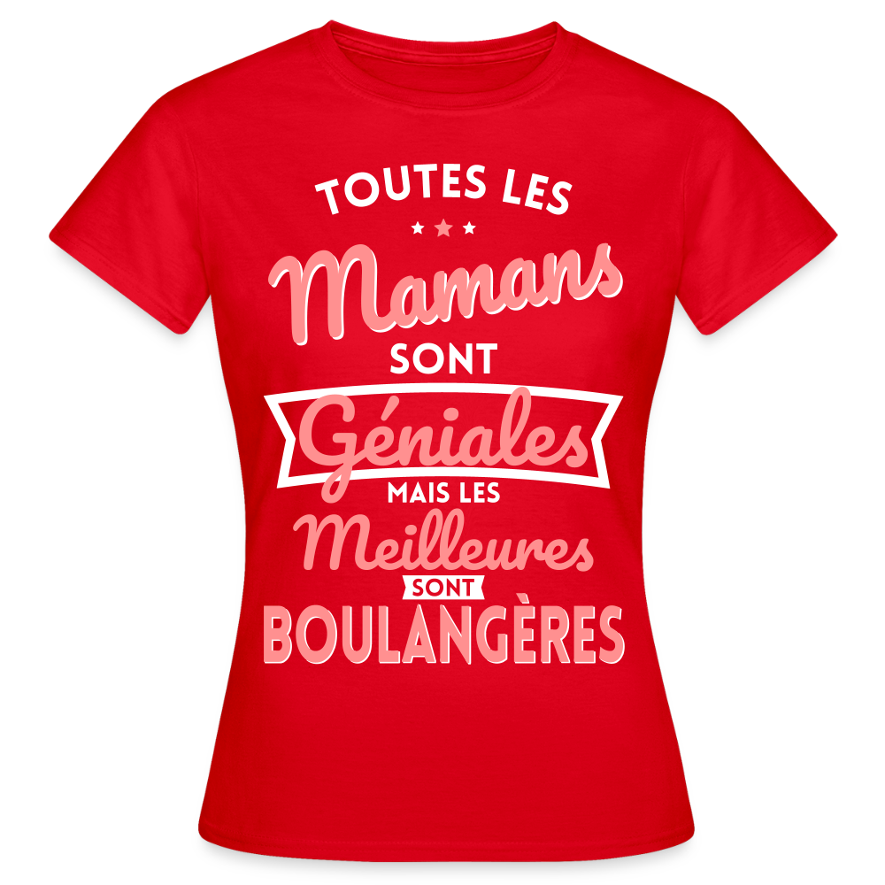 T-shirt Femme - Mamans géniales - Les meilleures sont boulangères - rouge