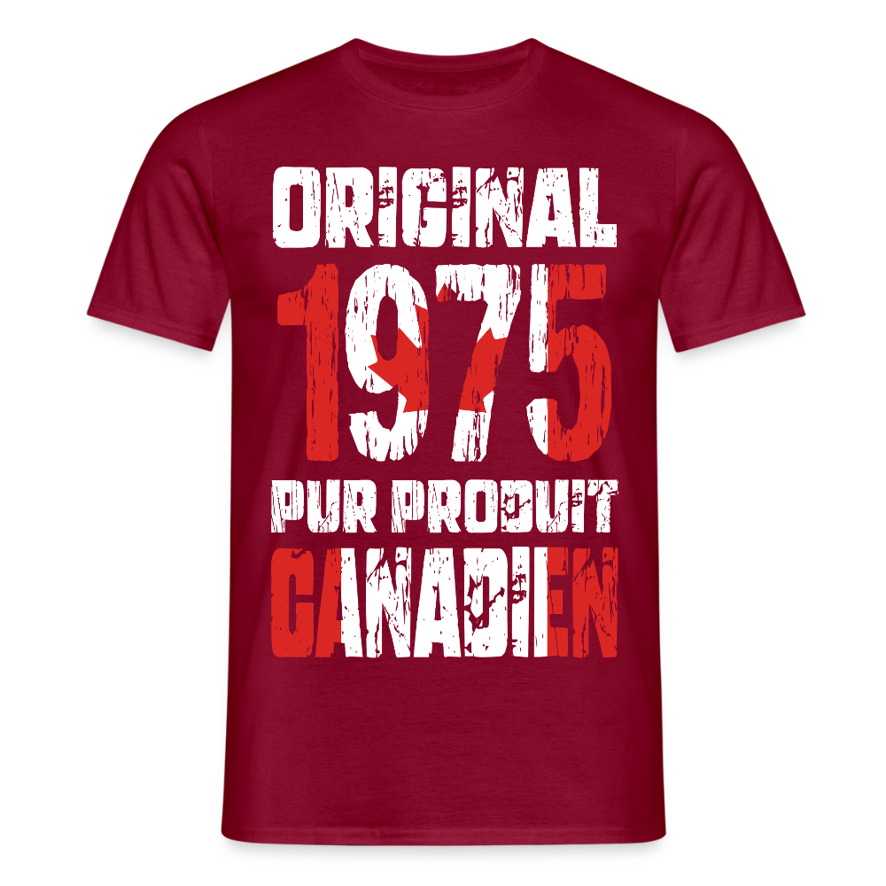 T-shirt Homme - Anniversaire 50 Ans - Original 1975 - Pur produit Canadien - rouge brique
