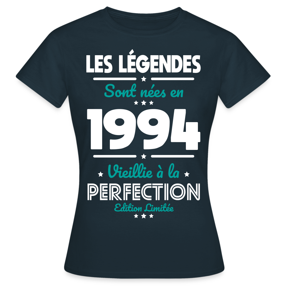 T-shirt Femme - Anniversaire 31 Ans - Les Légendes sont nées en 1994 - marine