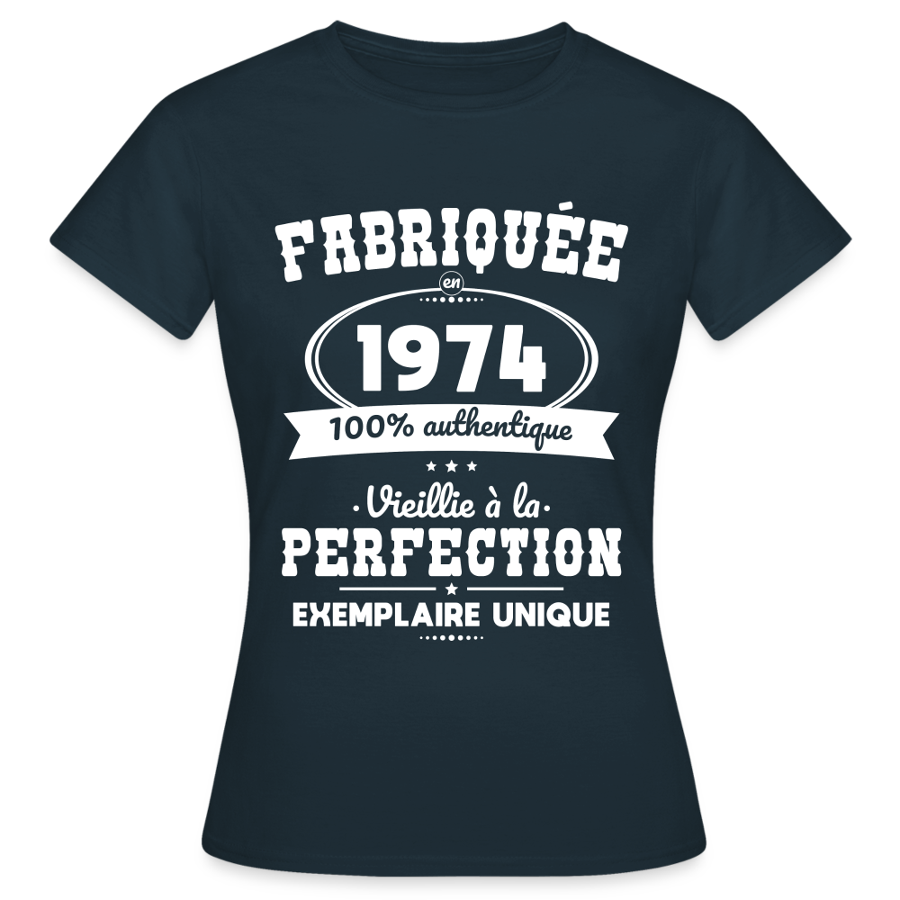 T-shirt Femme - Anniversaire 51 Ans - Fabriquée en 1974 - marine