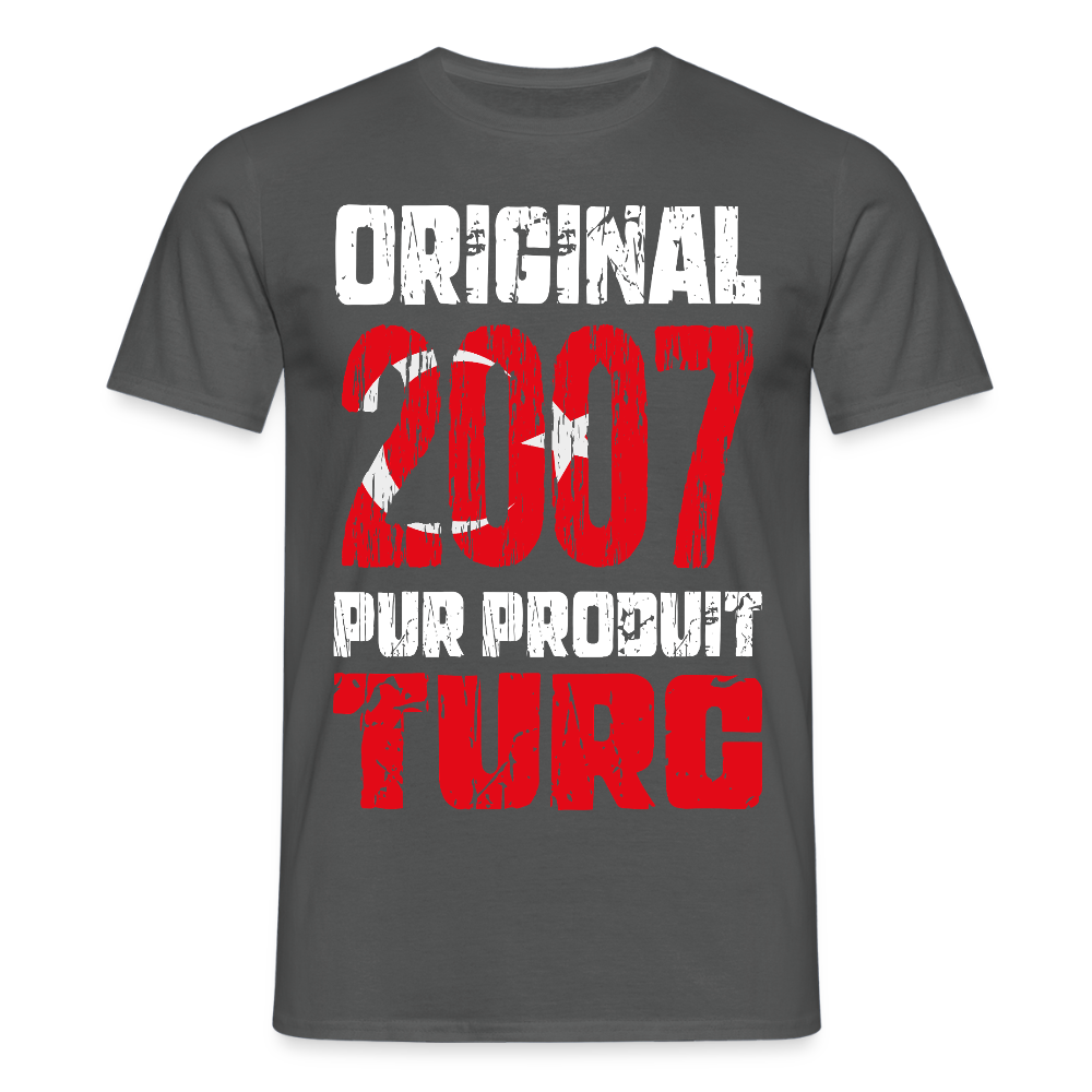T-shirt Homme - Anniversaire 18 Ans - Original 2007 - Pur produit Turc - charbon