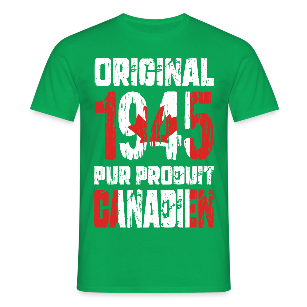 T-shirt Homme - Anniversaire 80 Ans - Original 1945 - Pur produit Canadien - vert