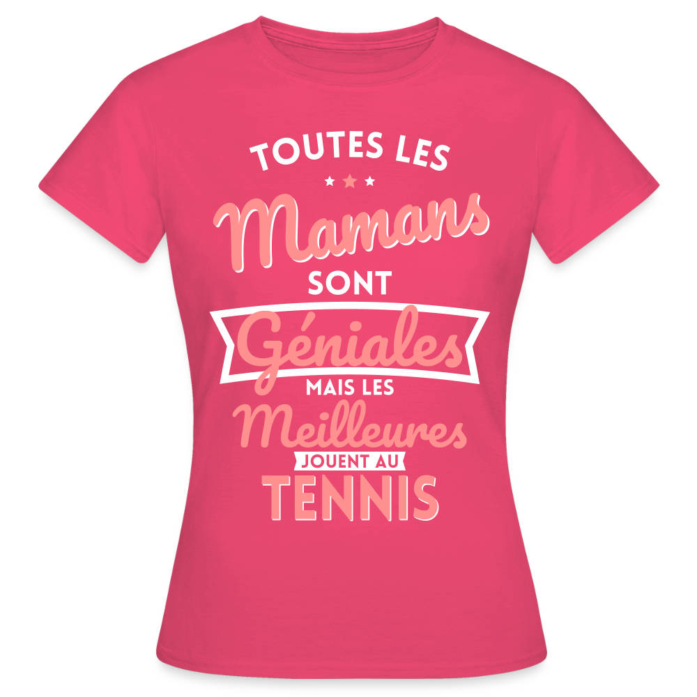 T-shirt Femme - Mamans géniales - Les meilleures jouent au tennis - rose azalée