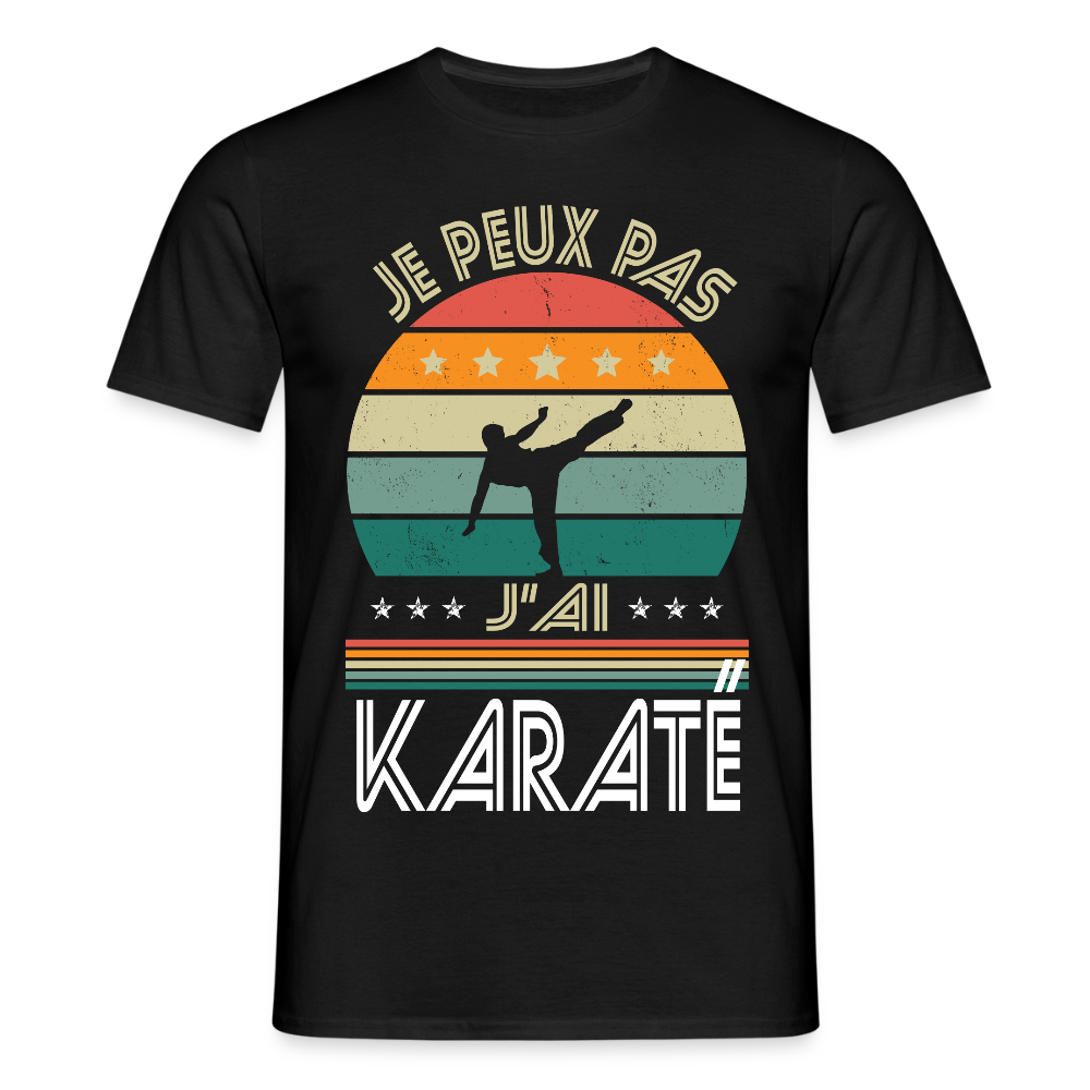T-shirt Homme - Je peux pas j'ai Karaté - noir