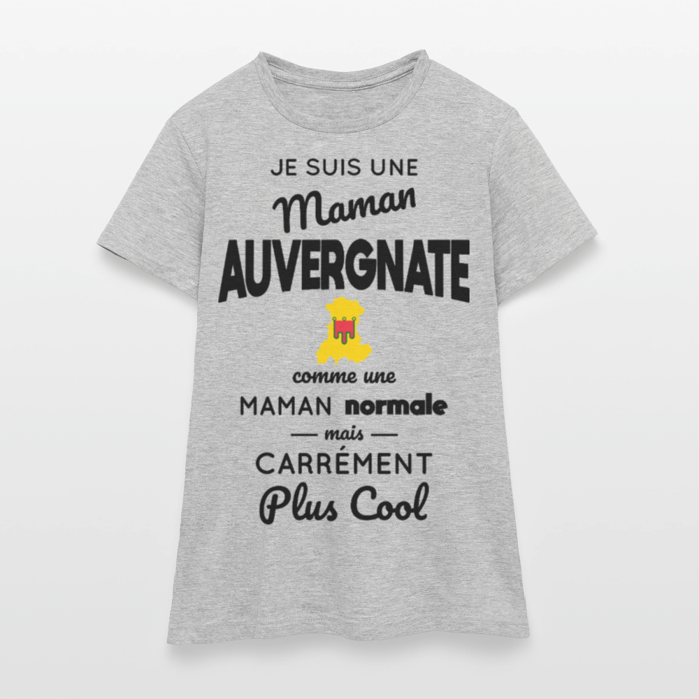T-shirt Femme - Maman Auvergnate plus cool - gris chiné