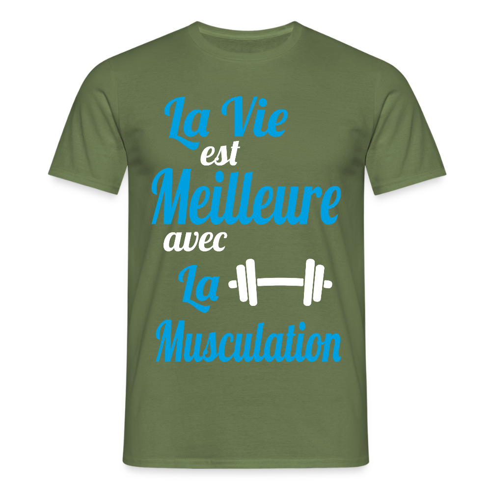 T-shirt Homme - La vie est meilleure avec la Musculation - vert militaire