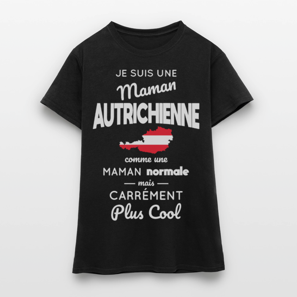 T-shirt Femme - Maman Autrichienne plus cool - noir