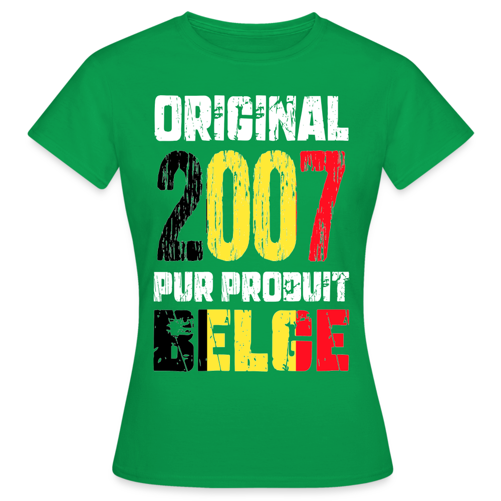 T-shirt Femme - Anniversaire 18 Ans - Original 2007 - Pur produit Belge - vert