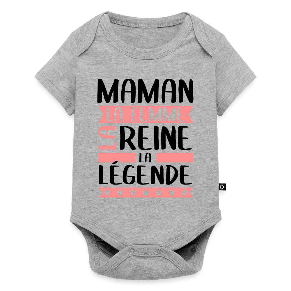 Body bébé bio manches courtes coloris clair motif rose - Maman, la femme, la reine, la légende - gris chiné