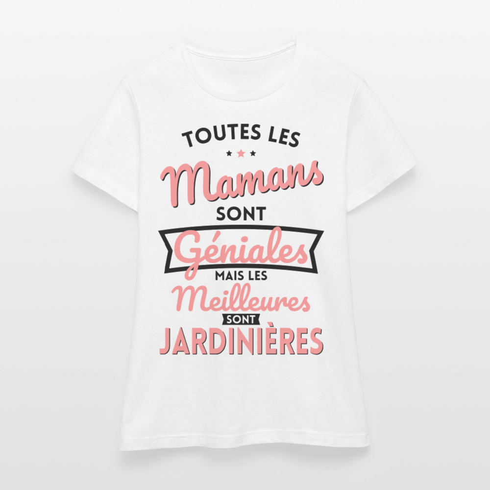 T-shirt Femme - Mamans géniales - Les meilleures sont jardinières - blanc