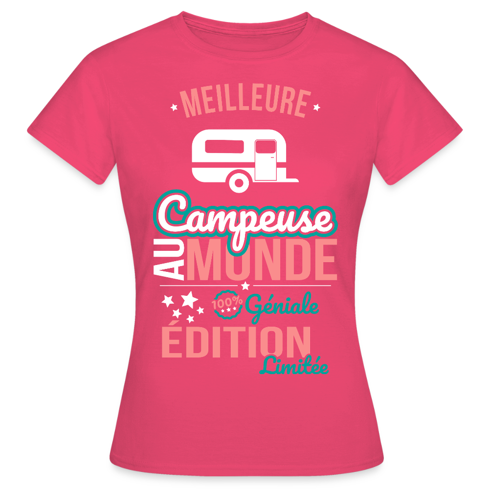 T-shirt Femme - Meilleure Campeuse au monde - 100% géniale - rose azalée